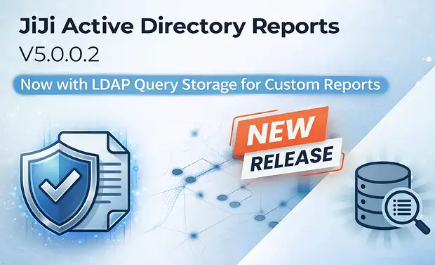 JiJi Active Directory Reports V5.0.0.2 Release