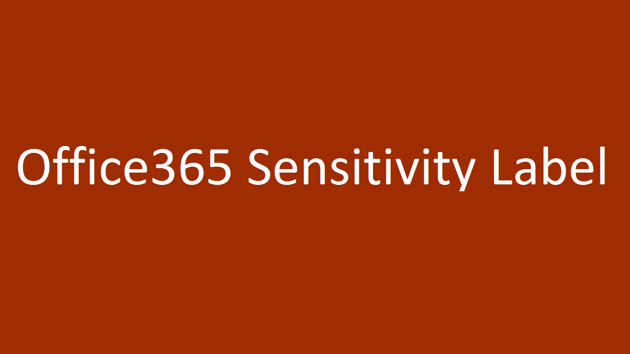 Office365 Sensitivity Label