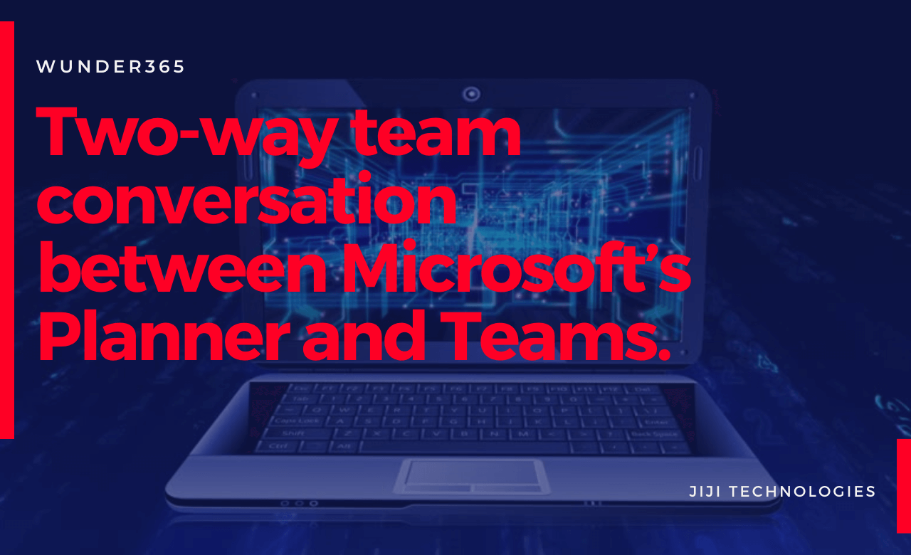 How to create a two-way team conversation between Microsoft’s Planner Web app and Teams app.