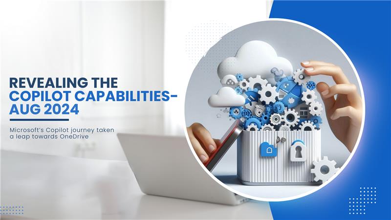 Microsoft Copilot in OneDrive for Business Updates – Aug 2024