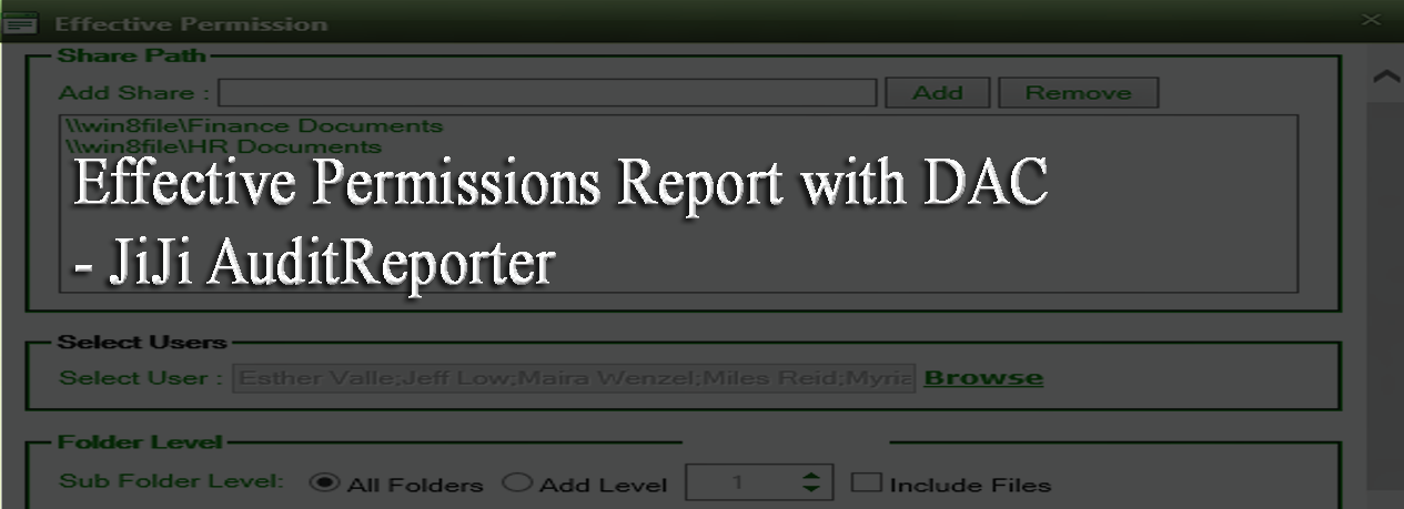Effective Permissions Report with DAC – JiJi AuditReporter