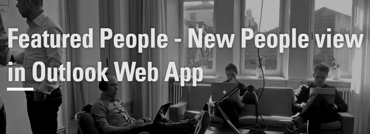 Featured People – New People view in Outlook Web App