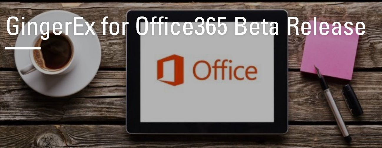 GingerEx for Office365 Beta Release