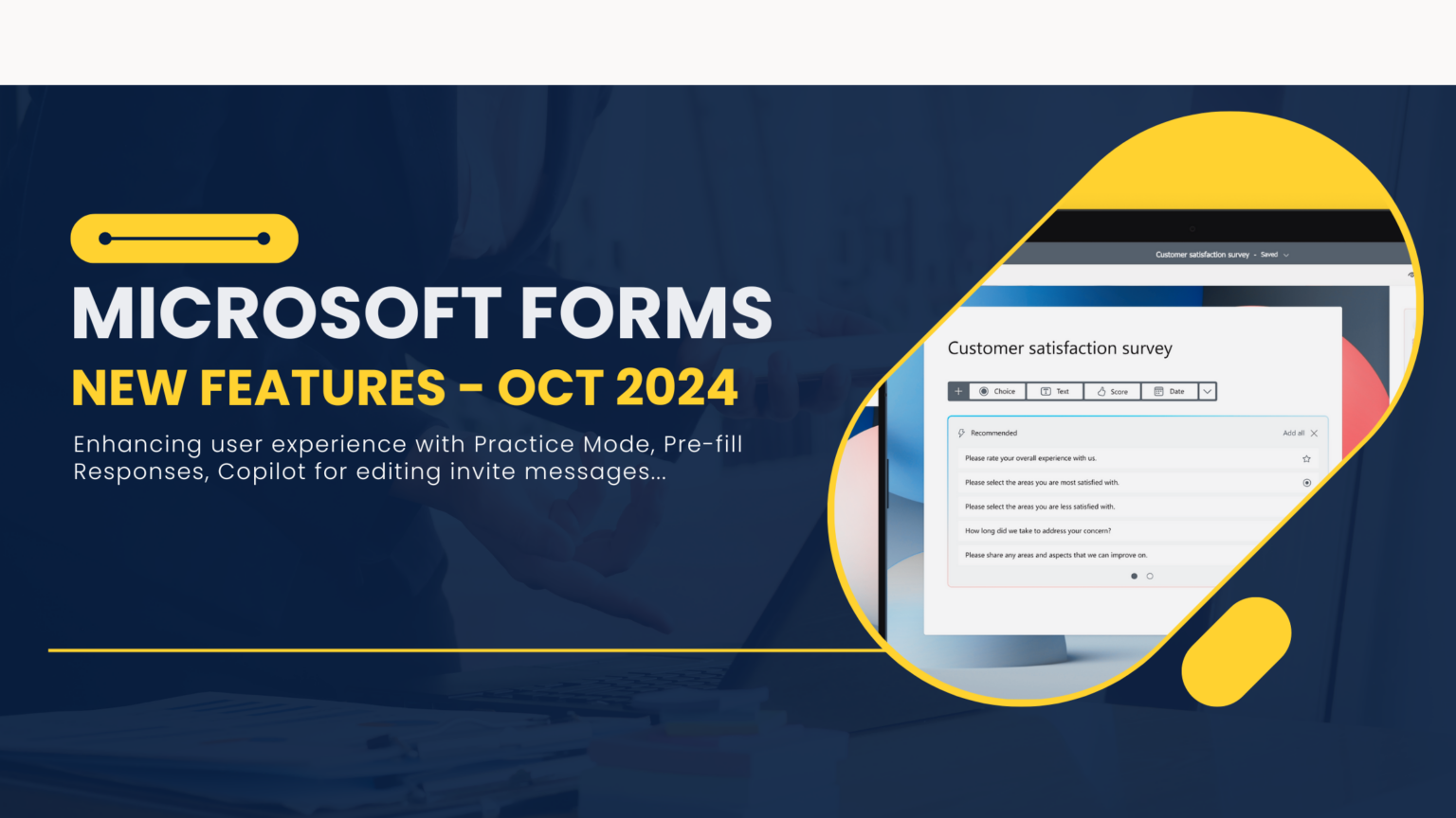 Microsoft Forms New Features - Oct 2024 | JiJi Technologies
