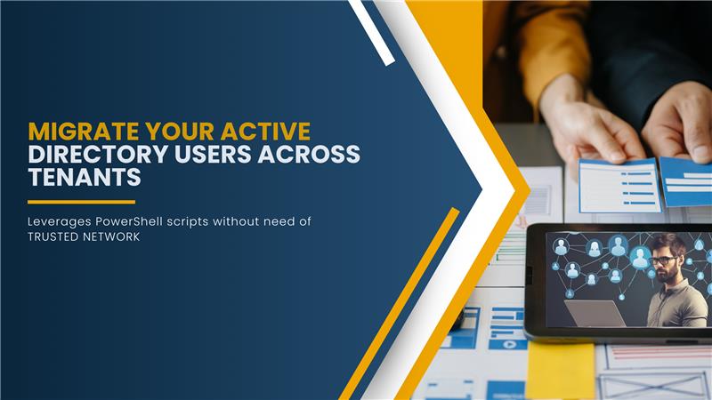 Migrate your Active Directory Users across tenants