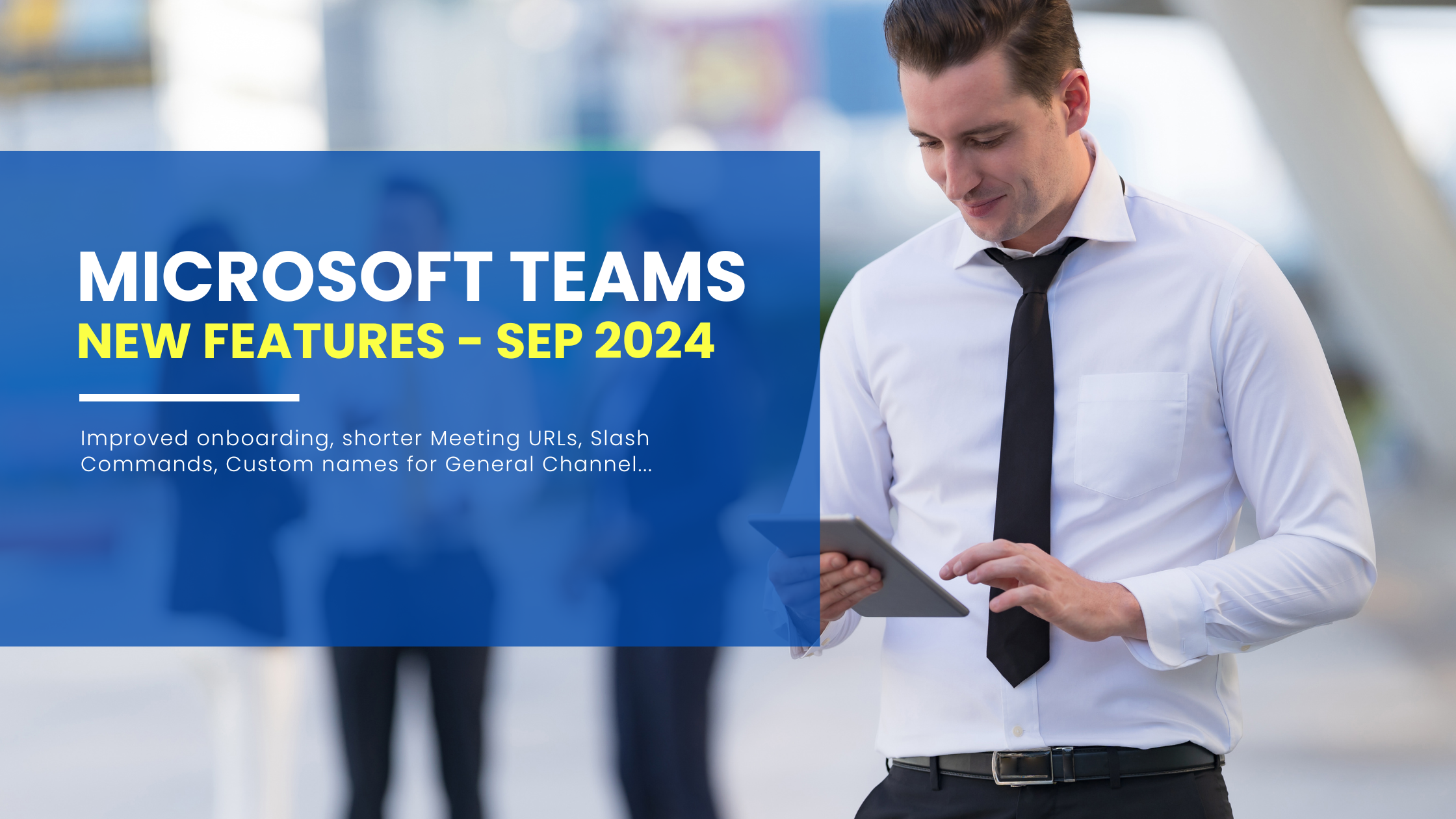 New Features in Teams – Sep 2024