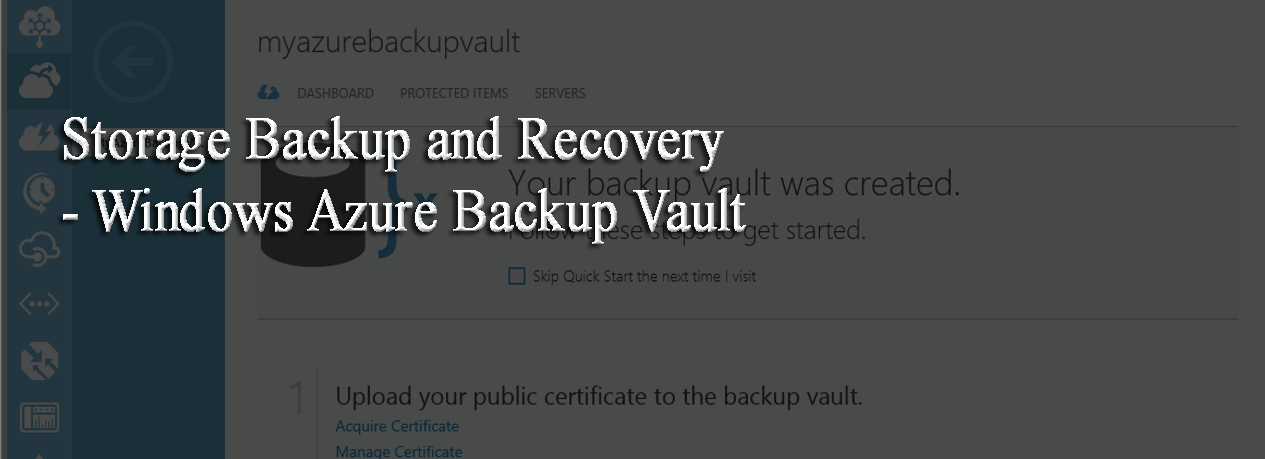 Storage Backup and Recovery – Windows Azure Backup Vault