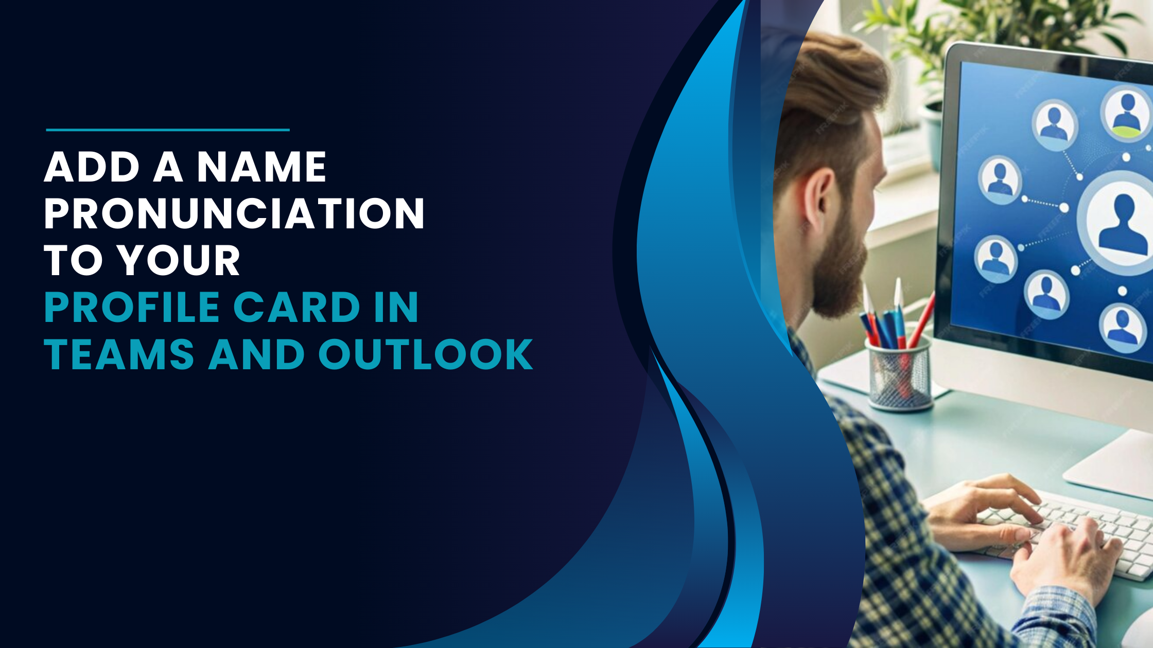 Add a name pronunciation to your profile card in Teams and Outlook